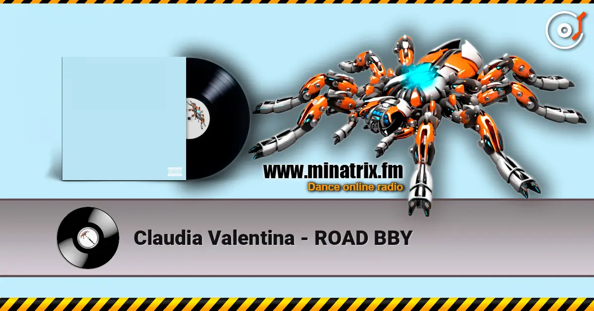 Claudia Valentina - ROAD BBY écouter en ligne en haute qualité | Minatrix.FM