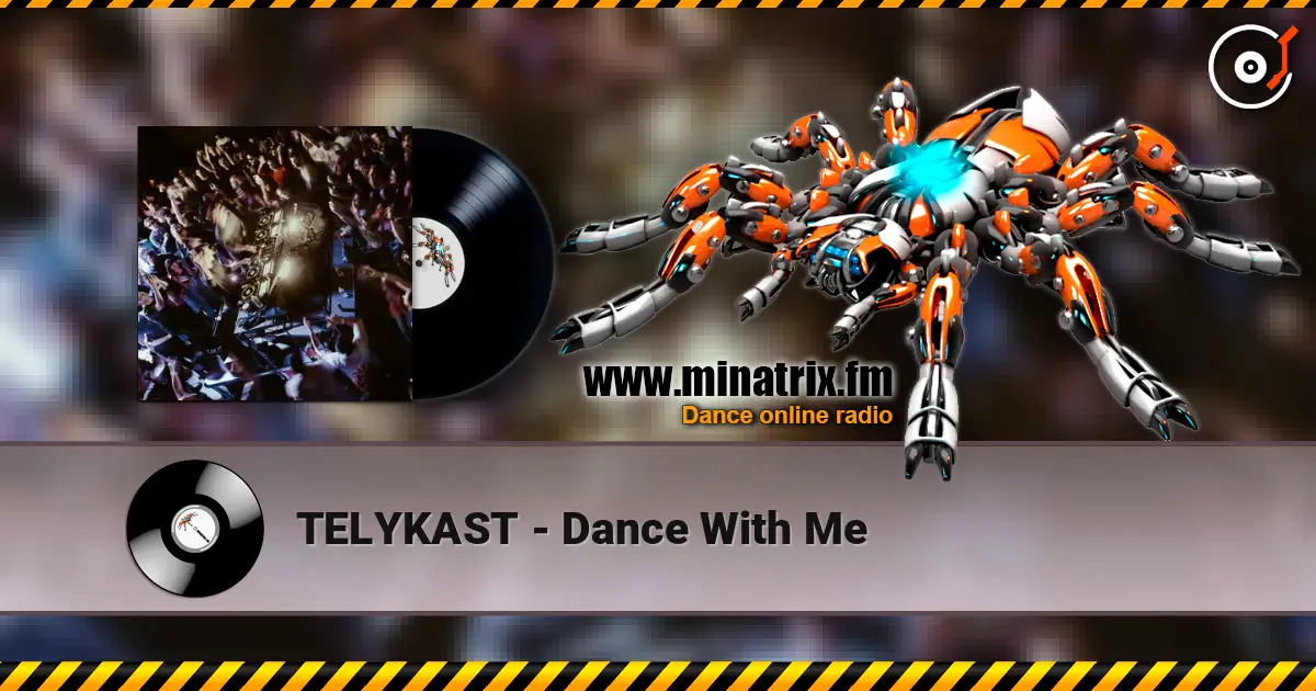TELYKAST - Dance With Me listen online in high quality | Minatrix.FM