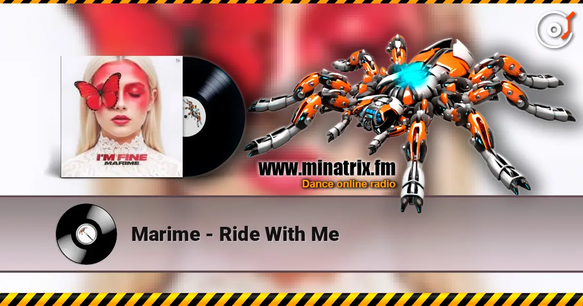 Marime - Ride With Me жоғары сапада онлайн тыңдау | Minatrix.FM