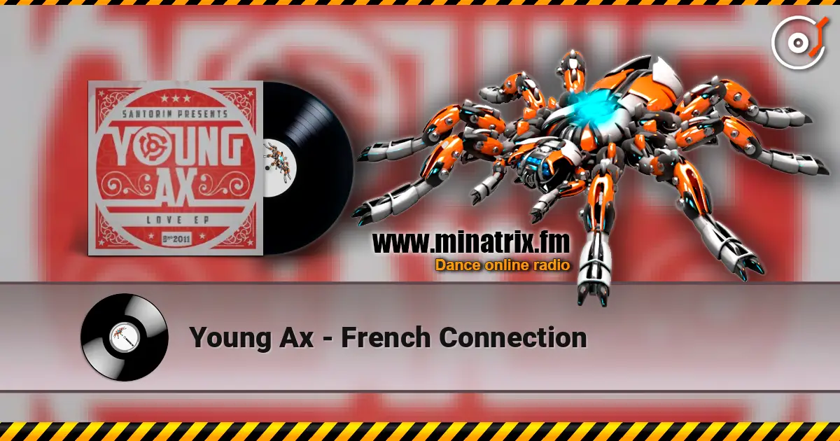 Young Ax - French Connection 高品质在线收听 | Minatrix.FM