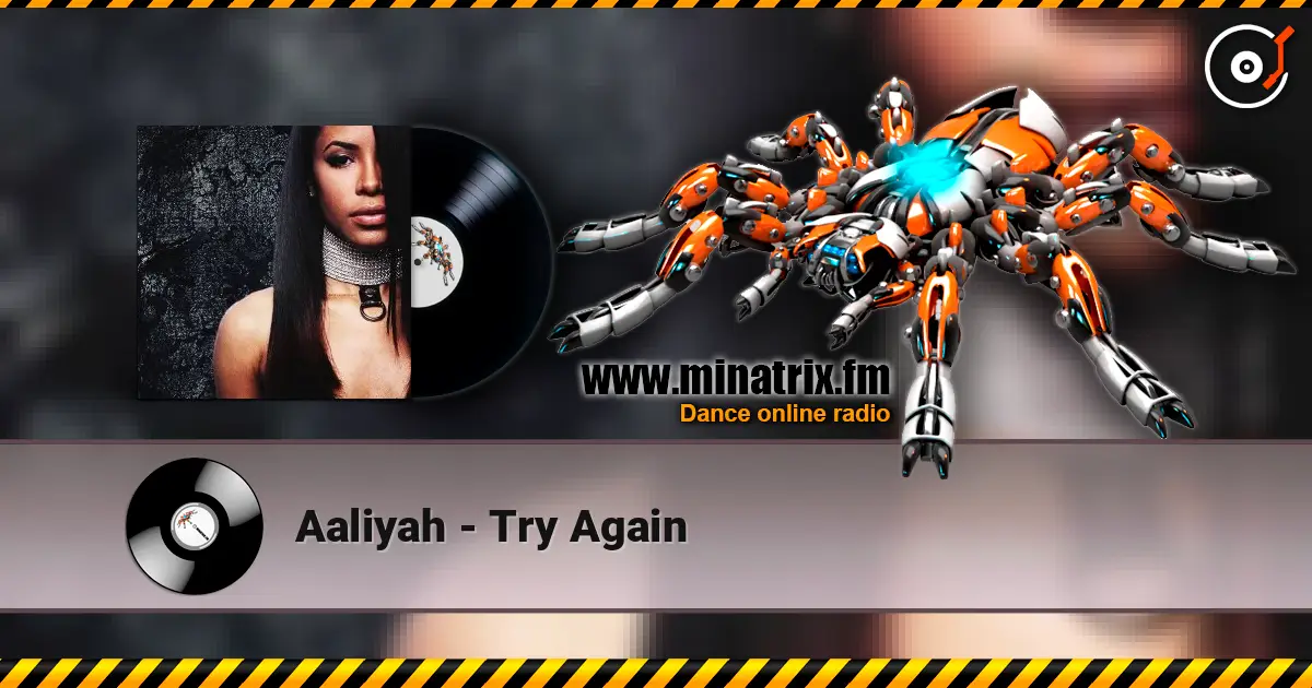 Aaliyah - Try Again жоғары сапада онлайн тыңдау | Minatrix.FM