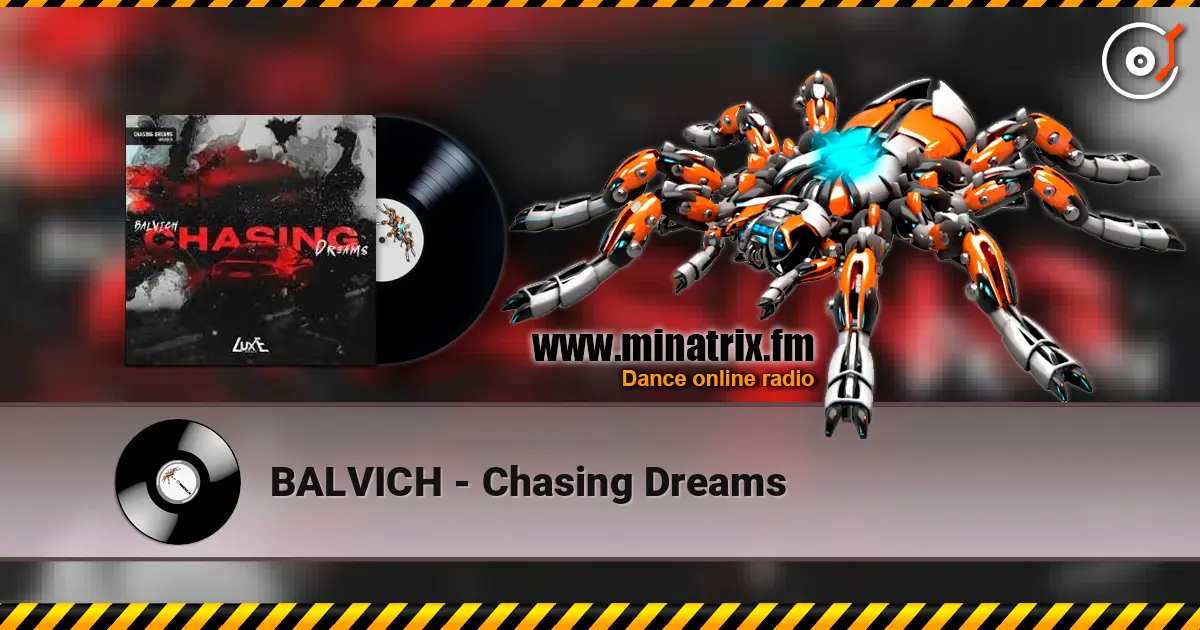 BALVICH - Chasing Dreams жоғары сапада онлайн тыңдау | Minatrix.FM