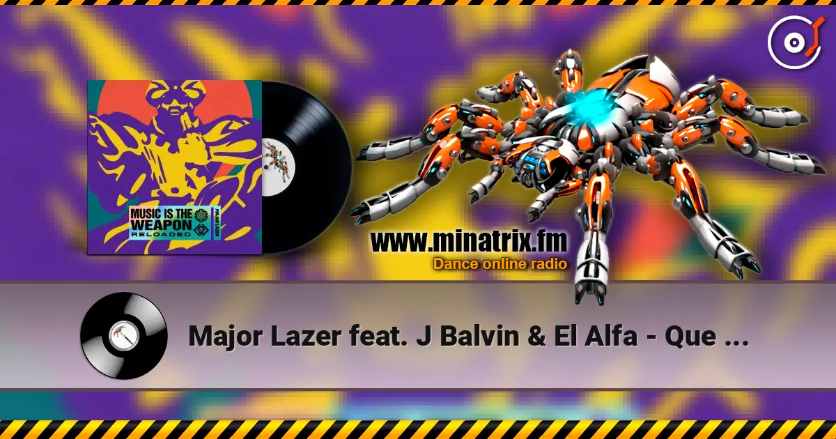 Major Lazer feat. J Balvin & El Alfa - Que Calor жоғары сапада онлайн тыңдау | Minatrix.FM