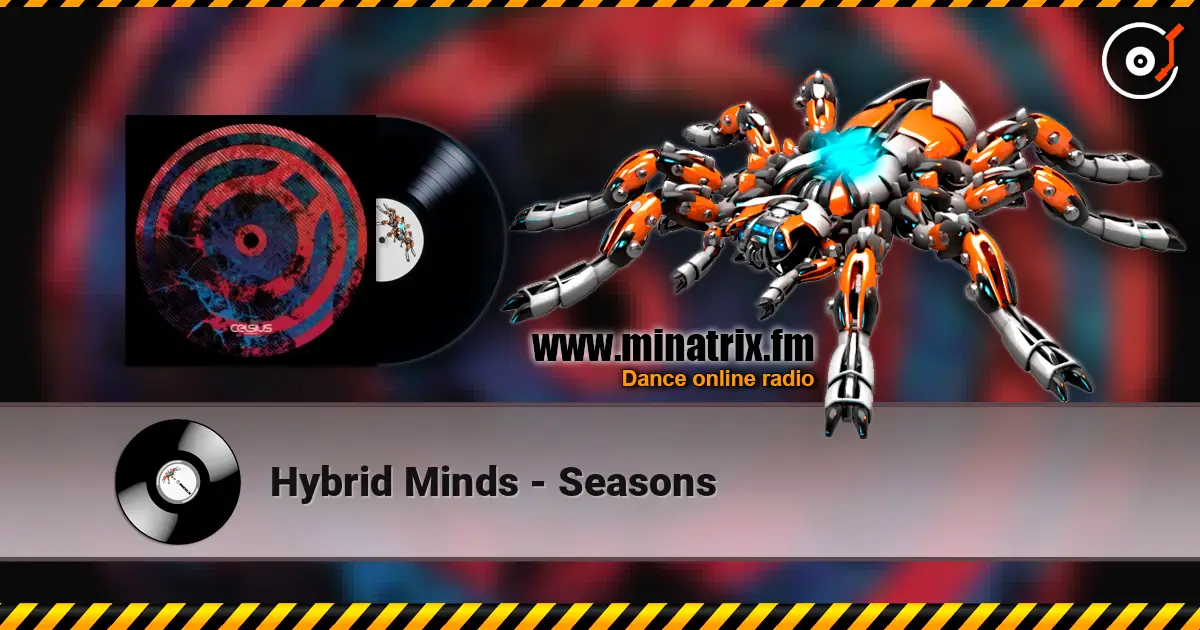Hybrid Minds - Seasons жоғары сапада онлайн тыңдау | Minatrix.FM