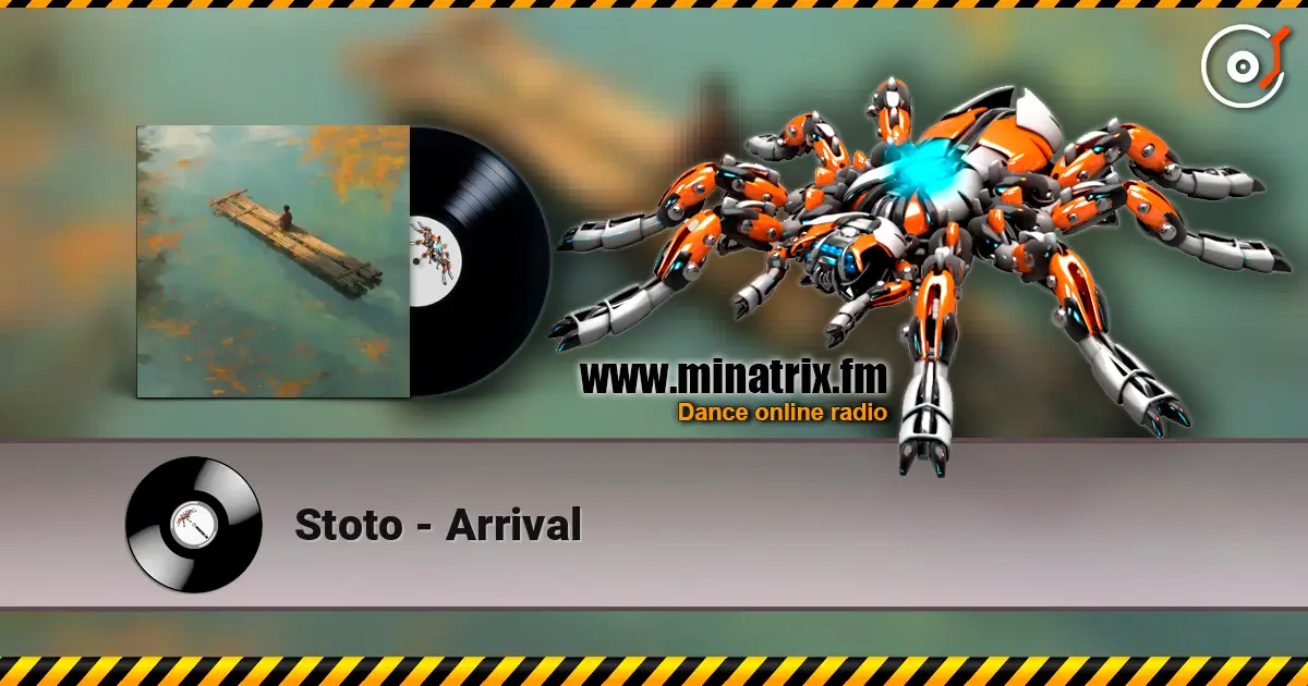 Stoto - Arrival жоғары сапада онлайн тыңдау | Minatrix.FM