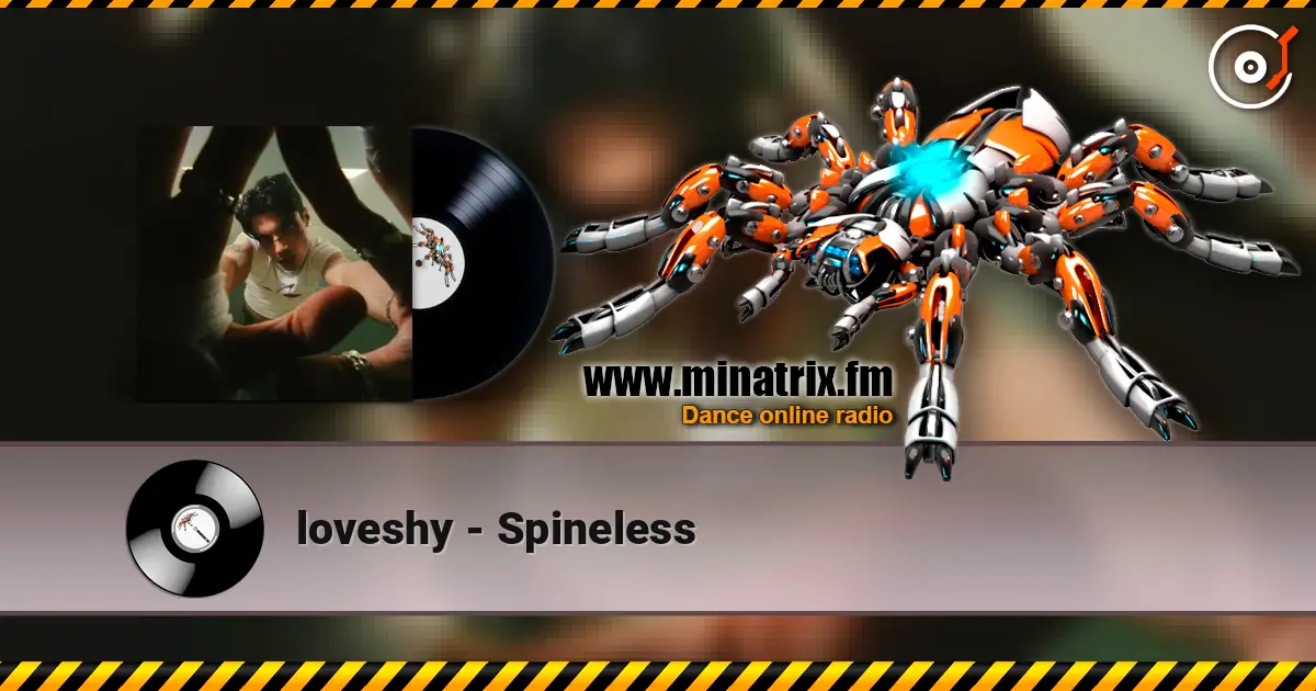 loveshy - Spineless жоғары сапада онлайн тыңдау | Minatrix.FM