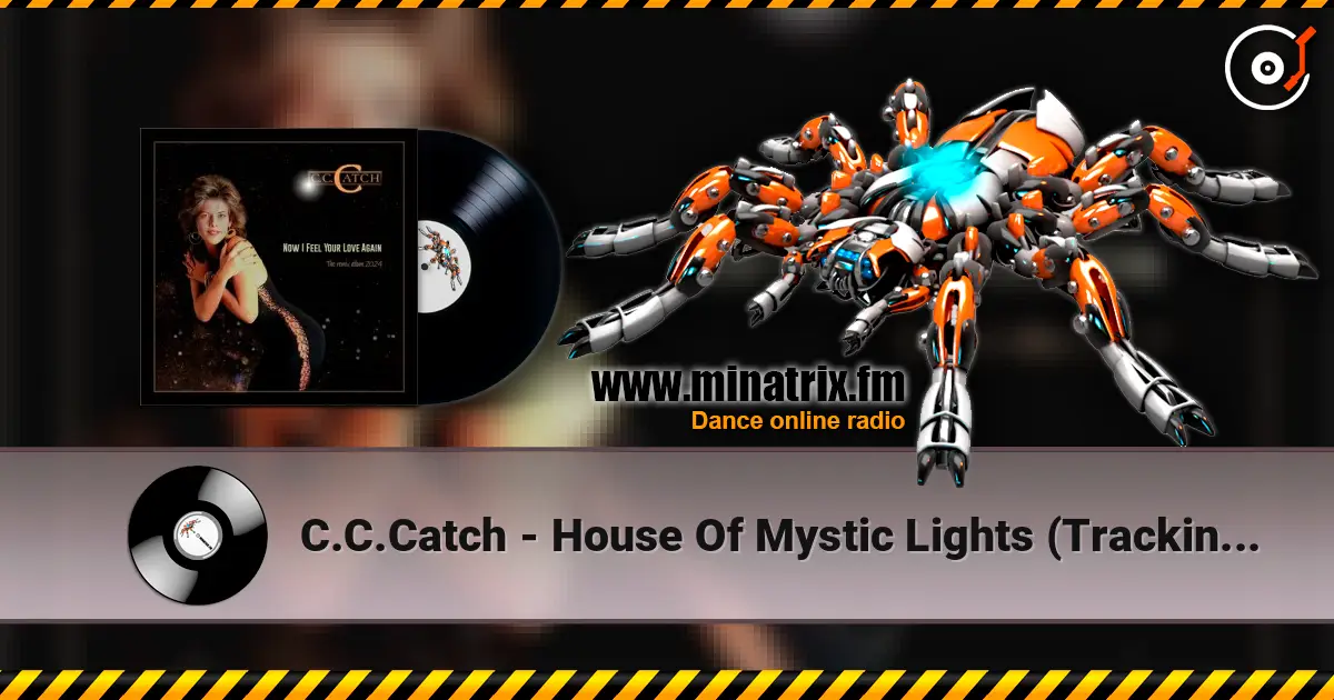 C.C.Catch - House Of Mystic Lights (Tracking Version) жоғары сапада онлайн тыңдау | Minatrix.FM