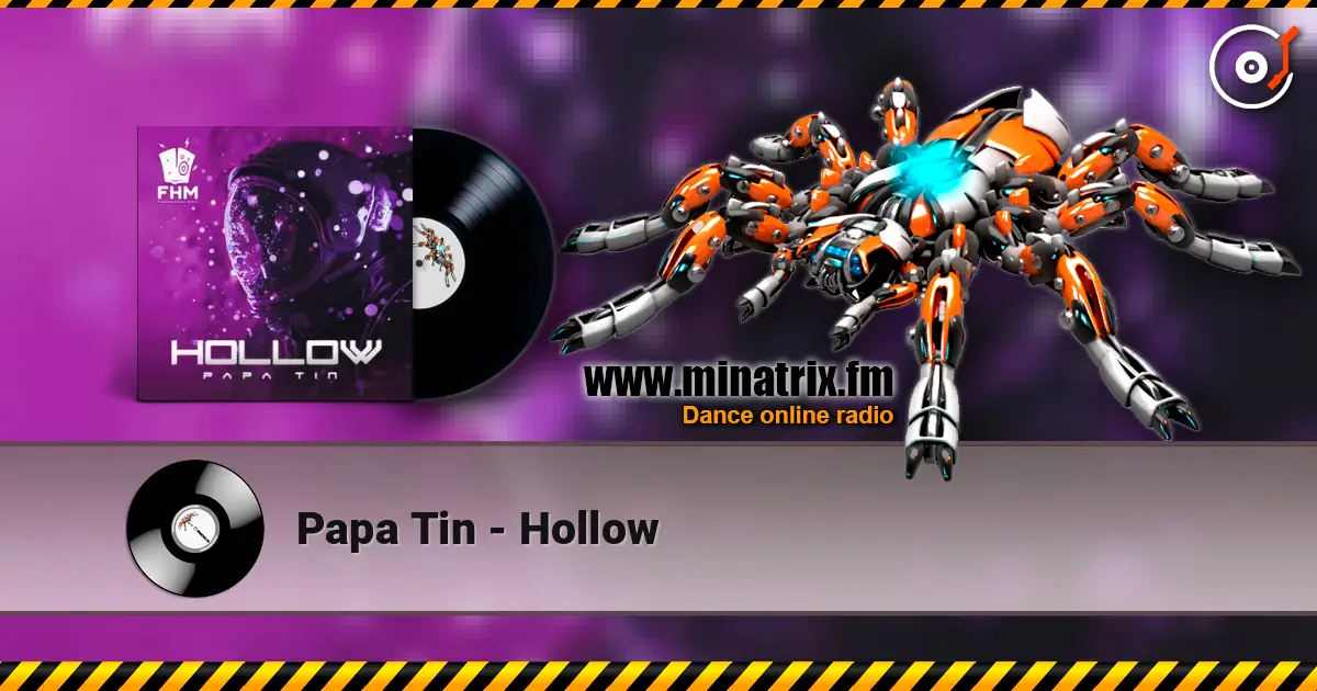 Papa Tin - Hollow escuchar online en alta calidad | Minatrix.FM
