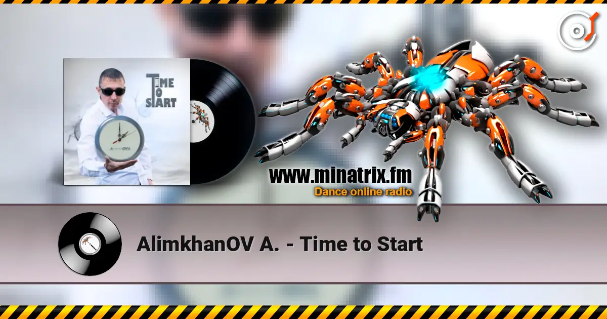 AlimkhanOV A. - Time to Start écouter en ligne en haute qualité | Minatrix.FM