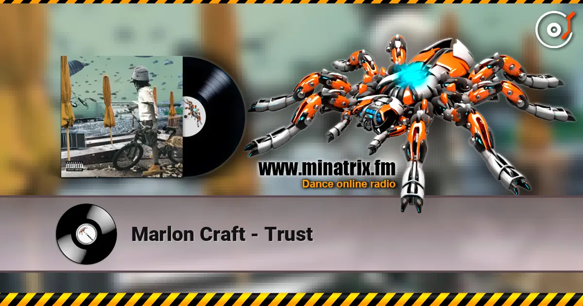 Marlon Craft - Trust écouter en ligne en haute qualité | Minatrix.FM
