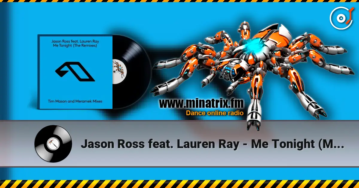 Jason Ross feat. Lauren Ray - Me Tonight (Meramek Remix) жоғары сапада онлайн тыңдау | Minatrix.FM