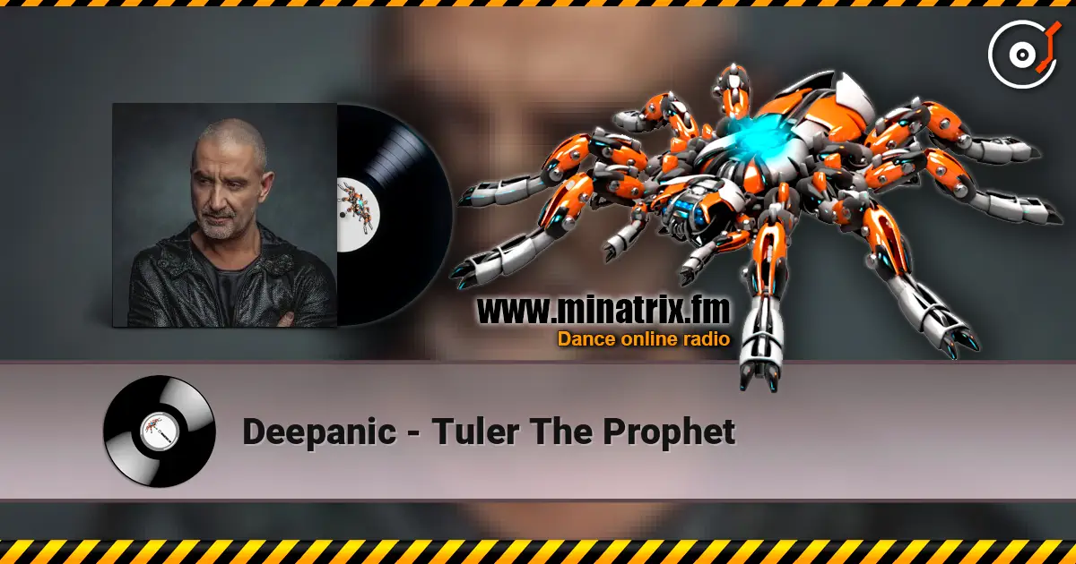 Deepanic - Tuler The Prophet 高品质在线收听 | Minatrix.FM