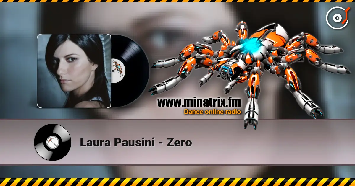 Laura Pausini - Zero жоғары сапада онлайн тыңдау | Minatrix.FM