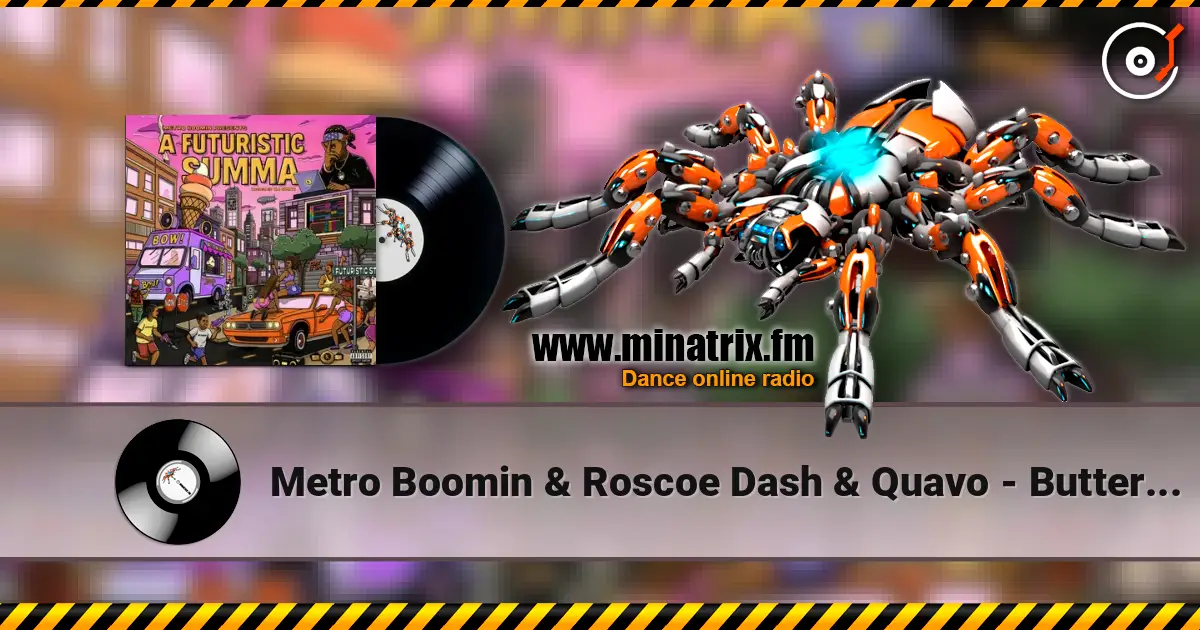 Metro Boomin & Roscoe Dash & Quavo - Butterflies (Right Now) жоғары сапада онлайн тыңдау | Minatrix.FM