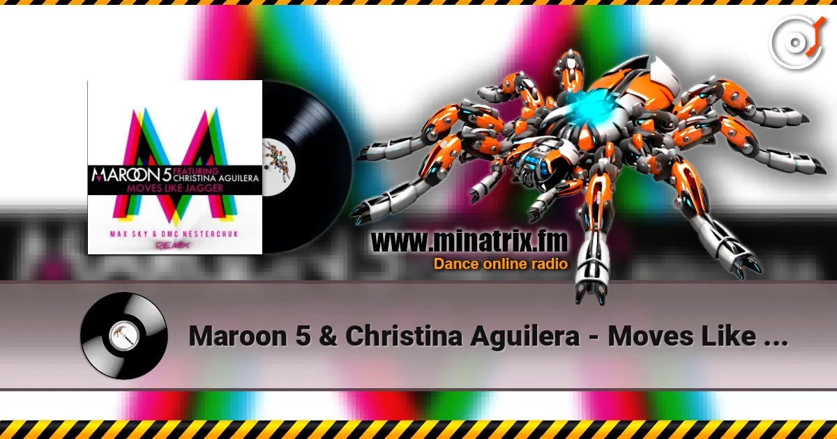 Maroon 5 & Christina Aguilera - Moves Like Jagger (Max Sky & DMC NESTERCHUK) жоғары сапада онлайн тыңдау | Minatrix.FM