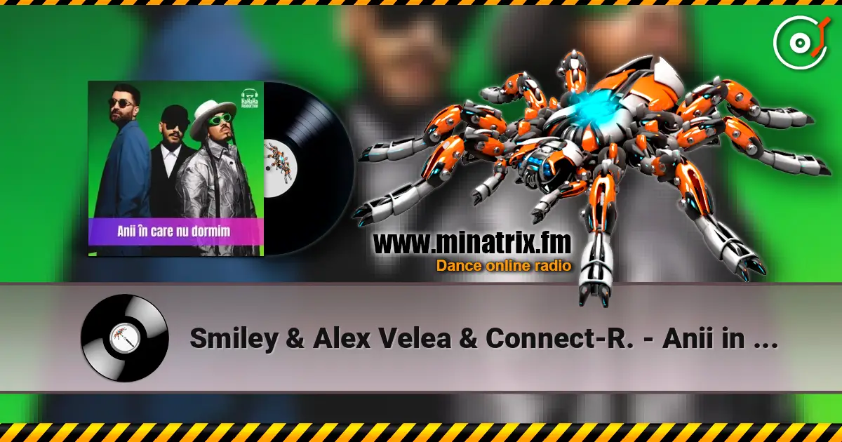 Smiley & Alex Velea & Connect-R. - Anii in care nu dormim (Speak Remix) жоғары сапада онлайн тыңдау | Minatrix.FM