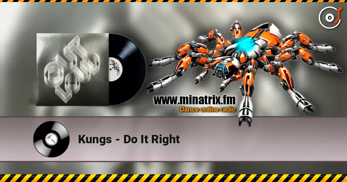 Kungs - Do It Right жоғары сапада онлайн тыңдау | Minatrix.FM