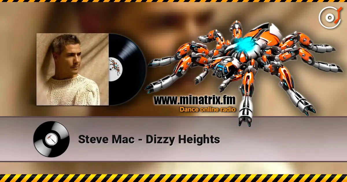 Steve Mac - Dizzy Heights жоғары сапада онлайн тыңдау | Minatrix.FM