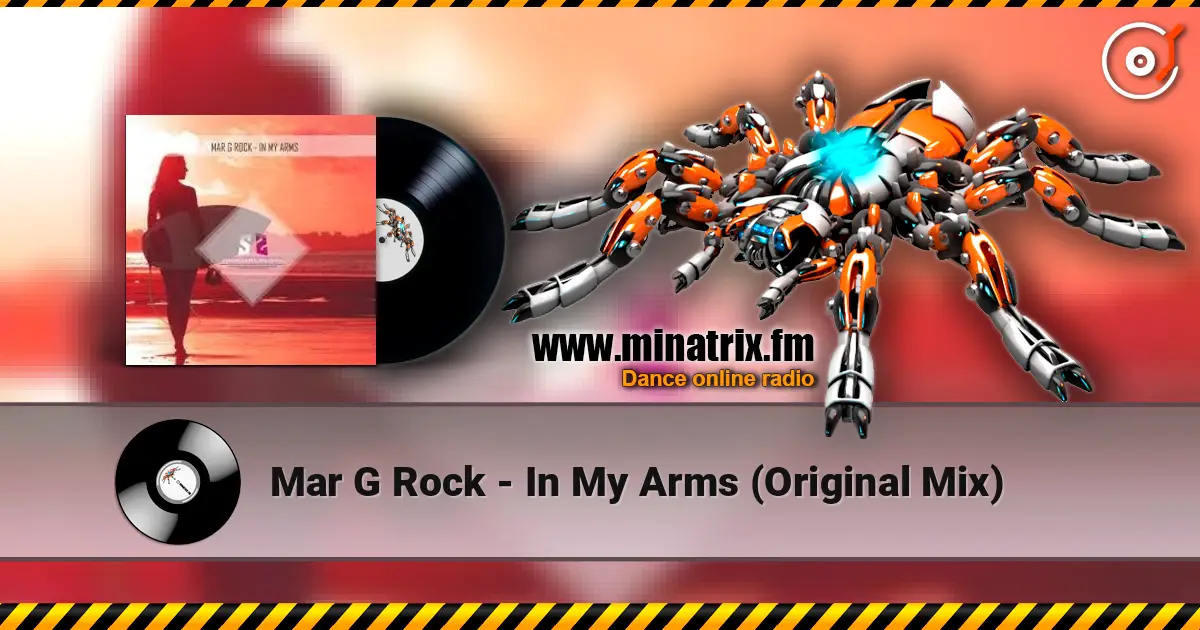 Mar G Rock - In My Arms (Original Mix) жоғары сапада онлайн тыңдау | Minatrix.FM