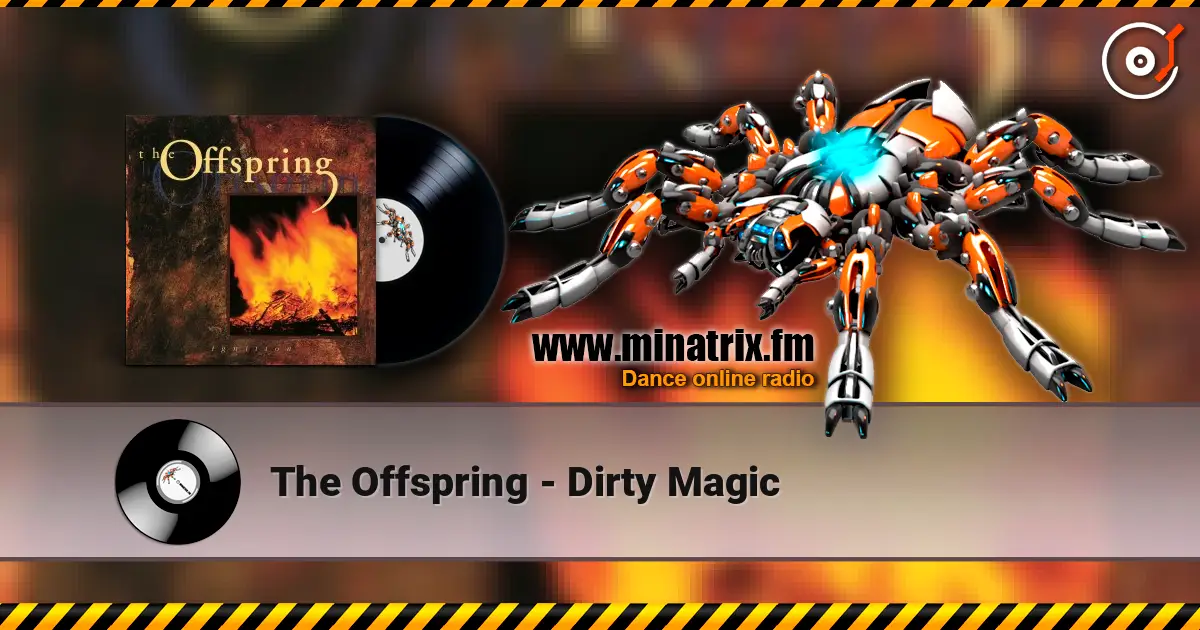 The Offspring - Dirty Magic жоғары сапада онлайн тыңдау | Minatrix.FM