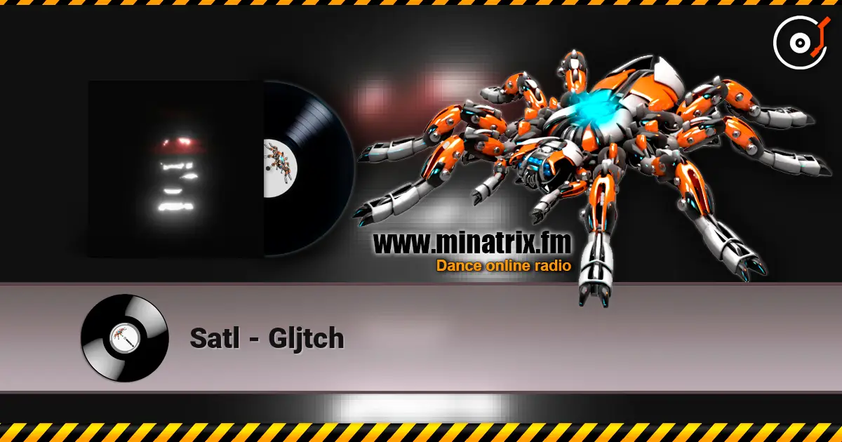 Satl - Gljtch 高品质在线收听 | Minatrix.FM