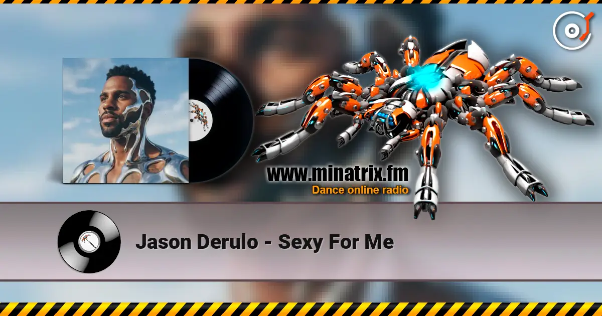 Jason Derulo - Sexy For Me жоғары сапада онлайн тыңдау | Minatrix.FM