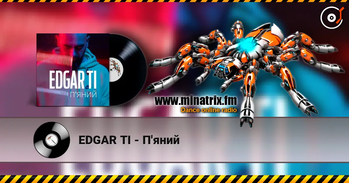 EDGAR TI - П'яний жоғары сапада онлайн тыңдау | Minatrix.FM