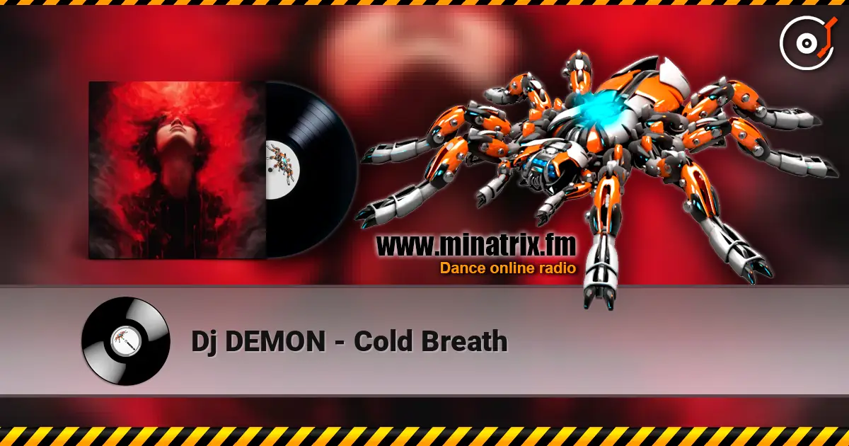 Dj DEMON - Cold Breath жоғары сапада онлайн тыңдау | Minatrix.FM