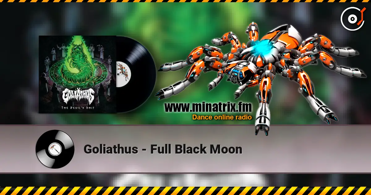 Goliathus - Full Black Moon жоғары сапада онлайн тыңдау | Minatrix.FM