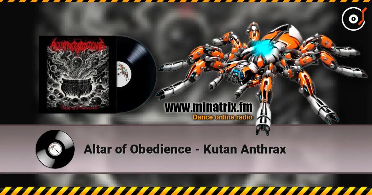 Altar of Obedience - Kutan Anthrax жоғары сапада онлайн тыңдау | Minatrix.FM