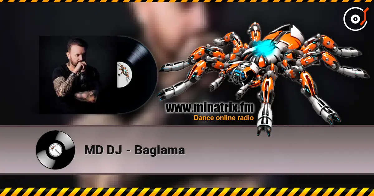 MD DJ - Baglama жоғары сапада онлайн тыңдау | Minatrix.FM