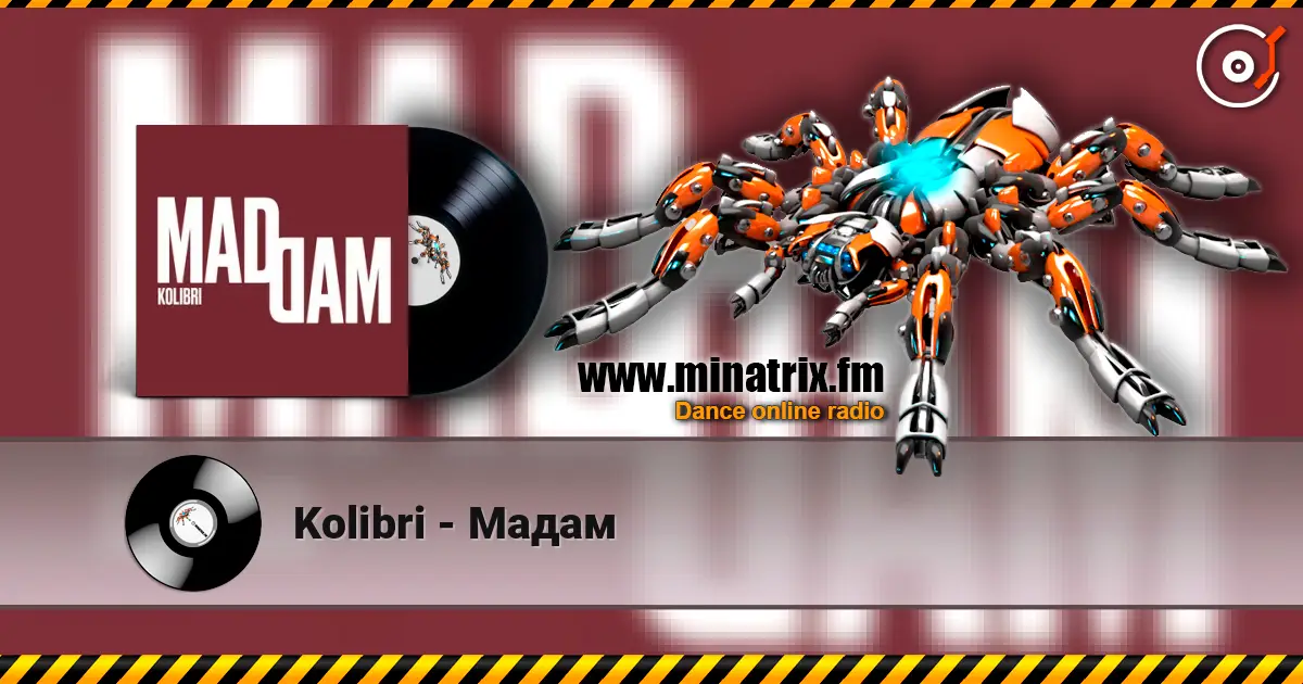 Kolibri - Мадам жоғары сапада онлайн тыңдау | Minatrix.FM