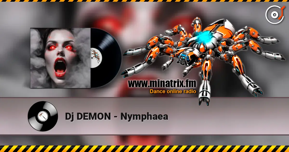 Dj DEMON - Nymphaea жоғары сапада онлайн тыңдау | Minatrix.FM