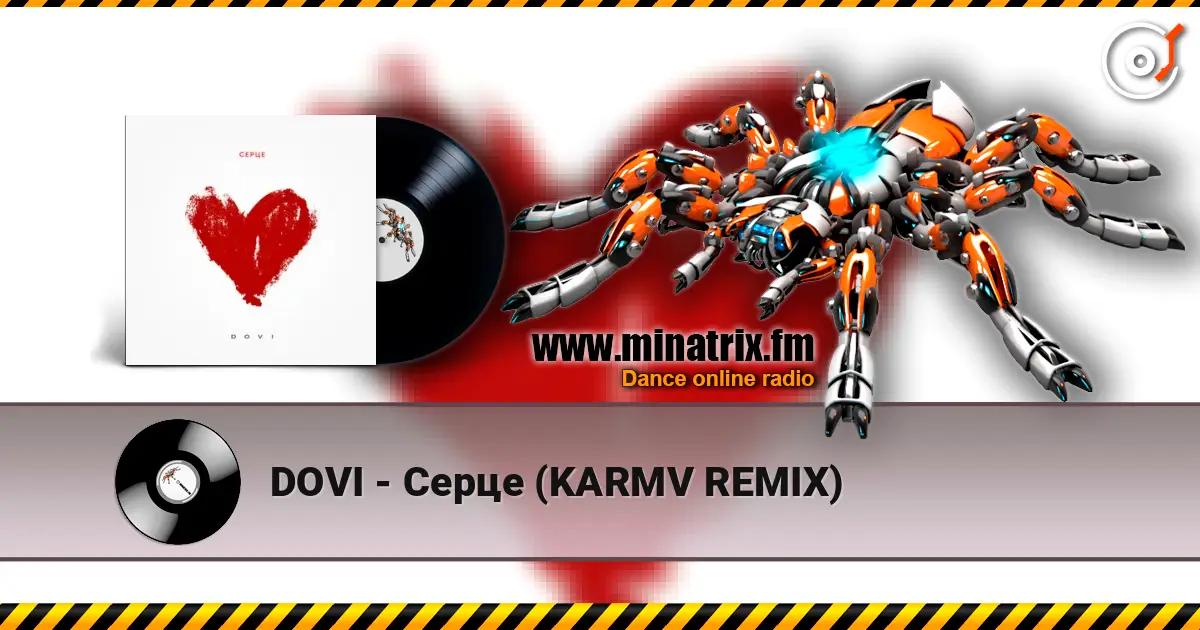 DOVI - Серце (KARMV REMIX) escuchar online en alta calidad | Minatrix.FM