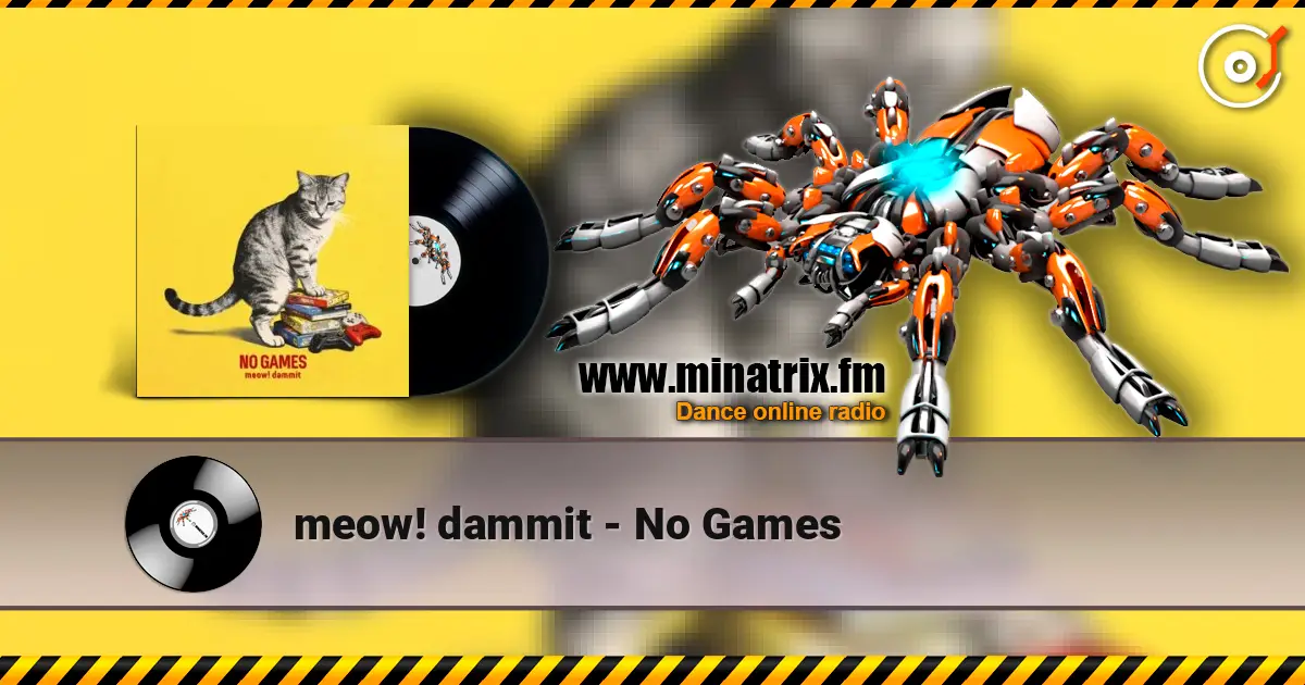 meow! dammit - No Games жоғары сапада онлайн тыңдау | Minatrix.FM