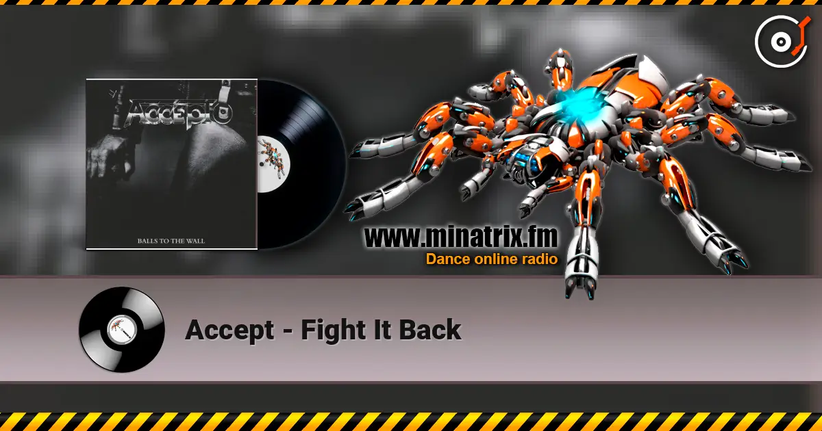 Accept - Fight It Back 高品质在线收听 | Minatrix.FM