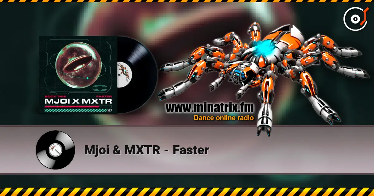 Mjoi & MXTR - Faster 高品质在线收听 | Minatrix.FM