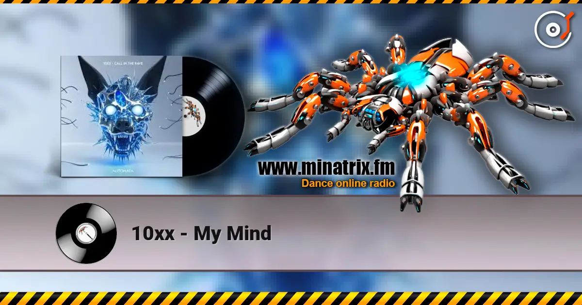 10xx - My Mind 高品质在线收听 | Minatrix.FM