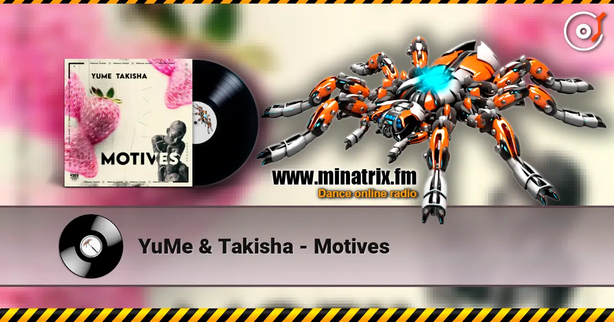 YuMe & Takisha - Motives жоғары сапада онлайн тыңдау | Minatrix.FM