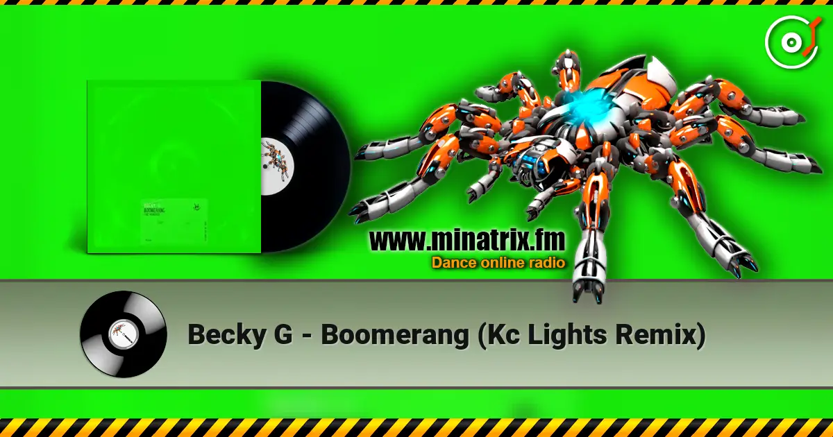 Becky G - Boomerang (Kc Lights Remix) écouter en ligne en haute qualité | Minatrix.FM