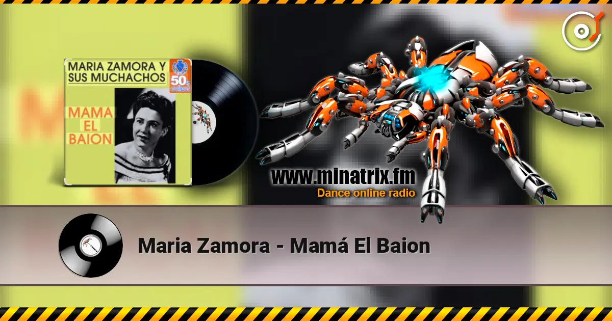 Maria Zamora - Mamá El Baion жоғары сапада онлайн тыңдау | Minatrix.FM