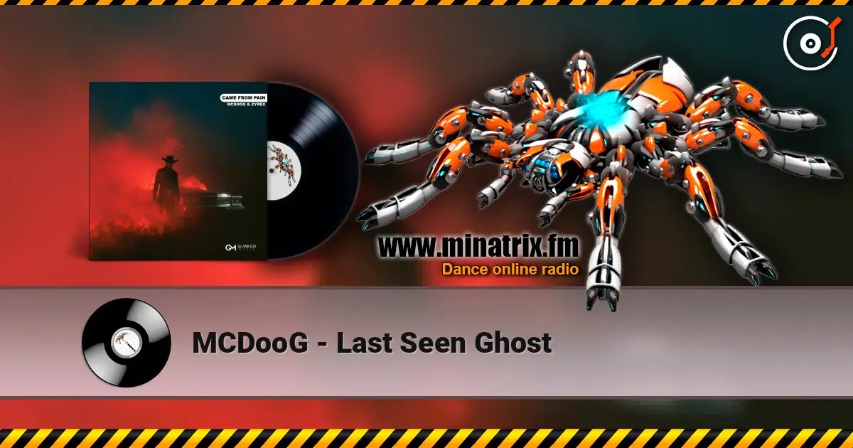 MCDooG - Last Seen Ghost жоғары сапада онлайн тыңдау | Minatrix.FM