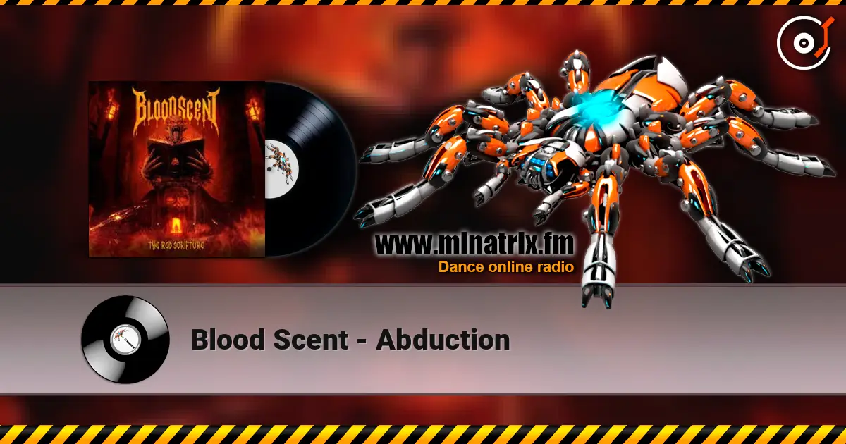 Blood Scent - Abduction жоғары сапада онлайн тыңдау | Minatrix.FM