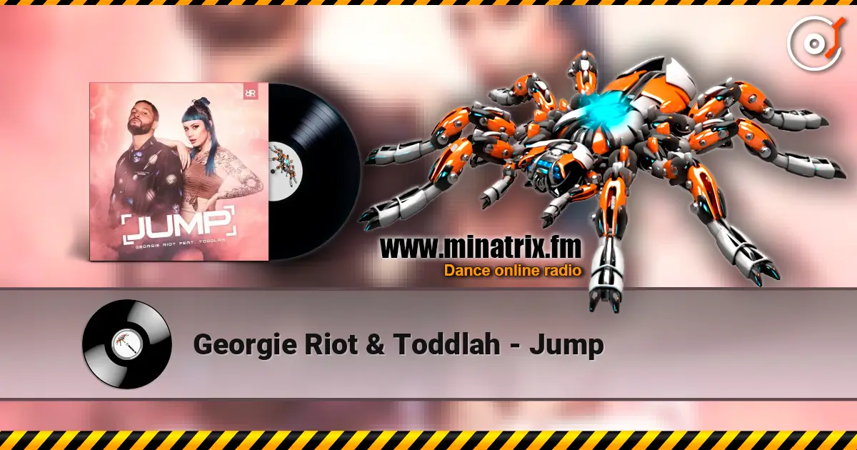 Georgie Riot & Toddlah - Jump жоғары сапада онлайн тыңдау | Minatrix.FM