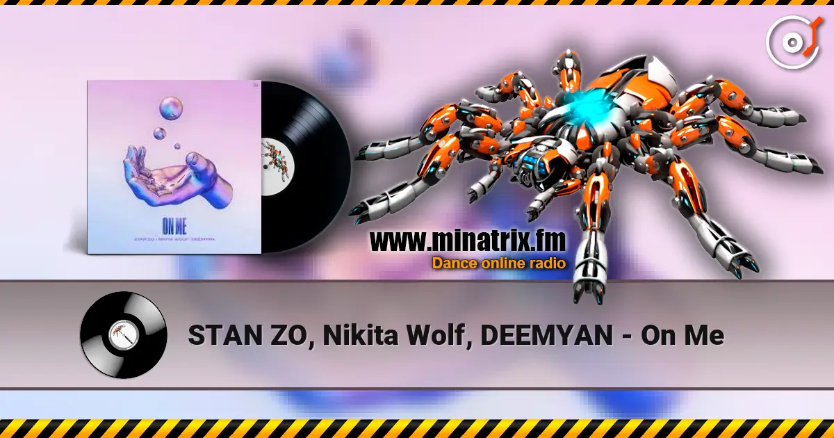 STAN ZO, Nikita Wolf, DEEMYAN - On Me жоғары сапада онлайн тыңдау | Minatrix.FM