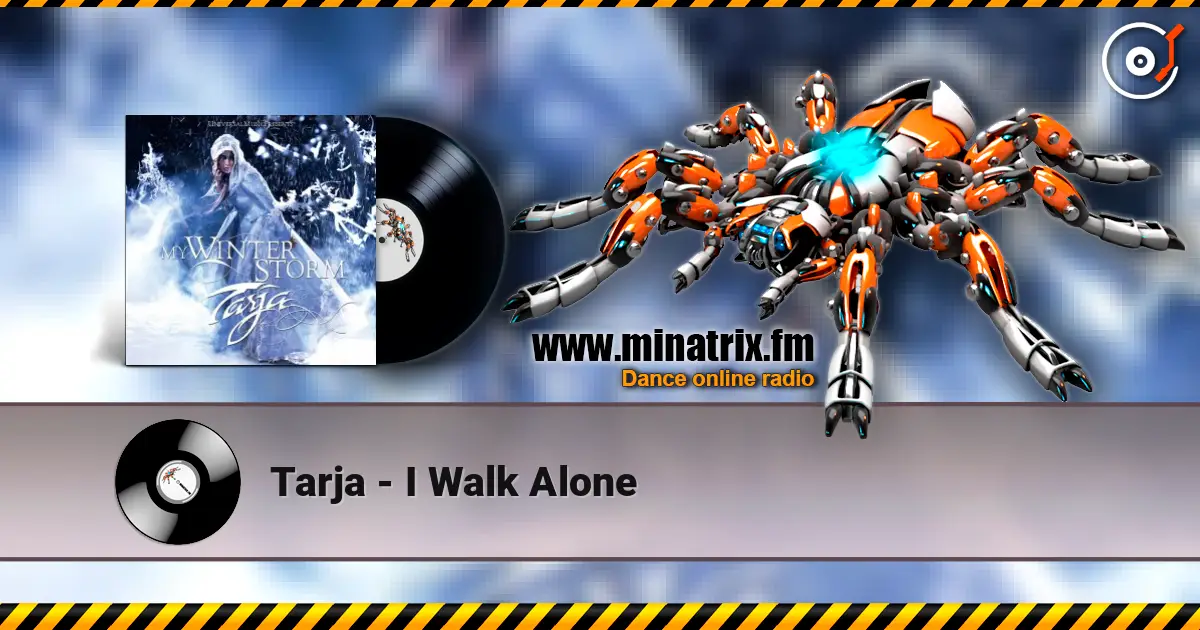 Tarja - I Walk Alone жоғары сапада онлайн тыңдау | Minatrix.FM