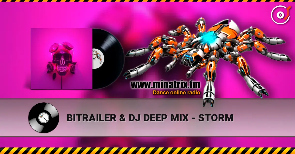 BITRAILER & DJ DEEP MIX - STORM жоғары сапада онлайн тыңдау | Minatrix.FM