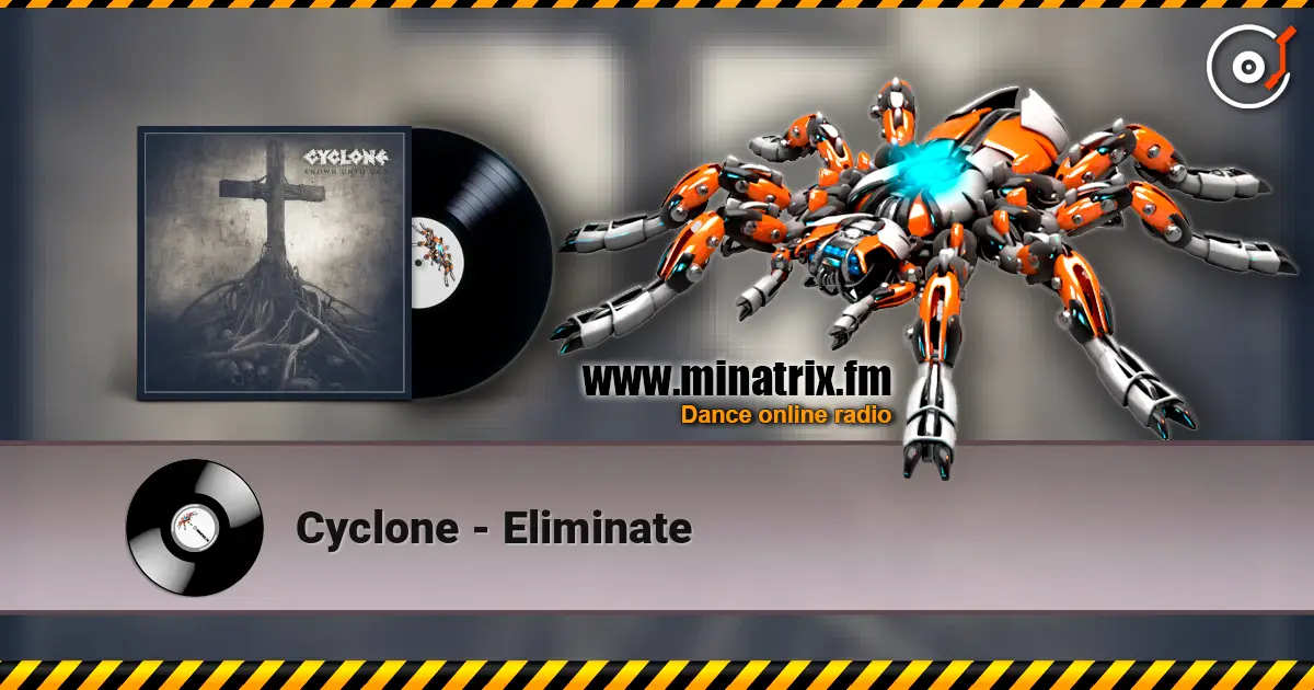 Cyclone - Eliminate жоғары сапада онлайн тыңдау | Minatrix.FM