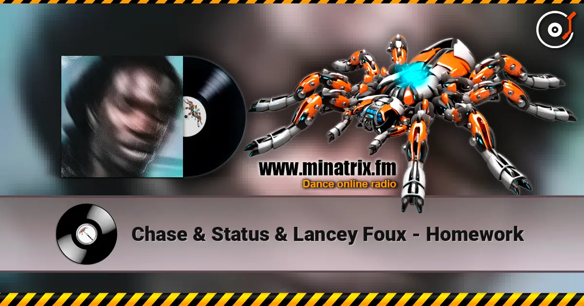 Chase & Status & Lancey Foux - Homework жоғары сапада онлайн тыңдау | Minatrix.FM