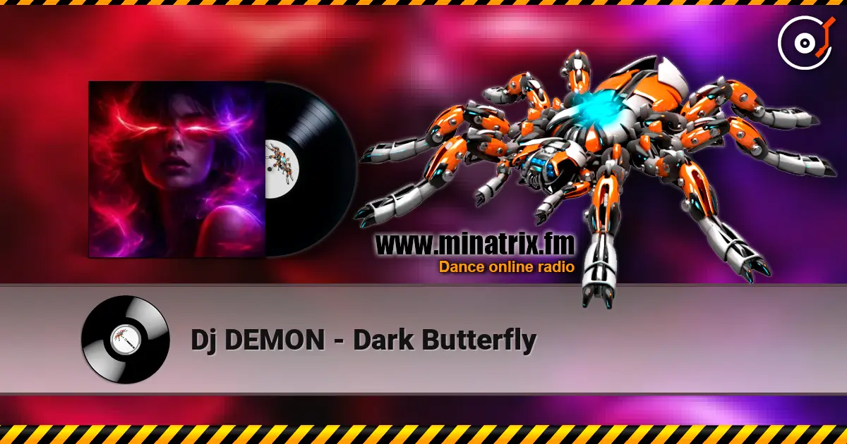 Dj DEMON - Dark Butterfly жоғары сапада онлайн тыңдау | Minatrix.FM